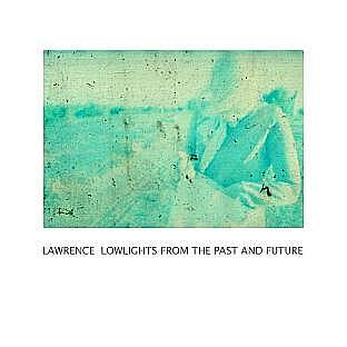 Lowlights From The Past and The Future