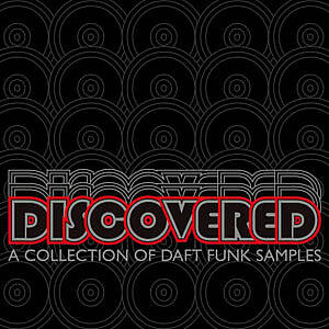 Discovered - A Collection Of Daft Funk Samples