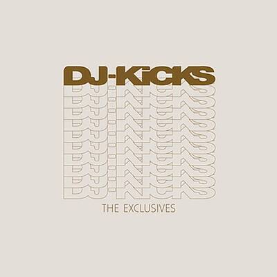 DJ Kicks : The Exclusives